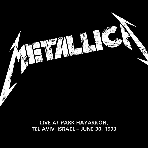 Metallica - Live At Hayarkon Park, Tel Aviv, Israel (June 30, 1993)